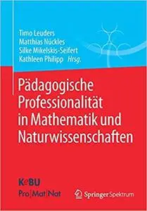 Pädagogische Professionalität in Mathematik und Naturwissenschaften (Repost)