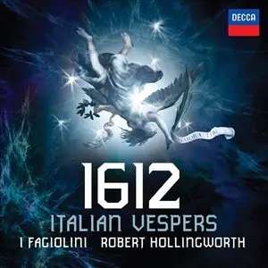 I Fagiolini, Robert Hollingworth - 1612: Italian Vespers (2012) [Official Digital Download 24bit/96kHz]