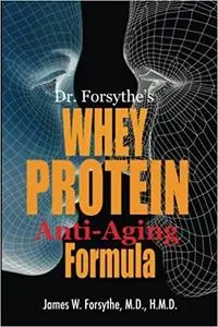 Dr Forsythe's Whey Protein Anti-Aging Formula