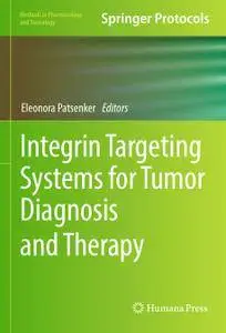Integrin Targeting Systems for Tumor Diagnosis and Therapy
