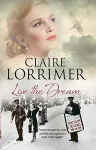 «Live the Dream» by Claire Lorrimer