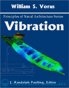 Principles of Naval Architecture Series: Vibration