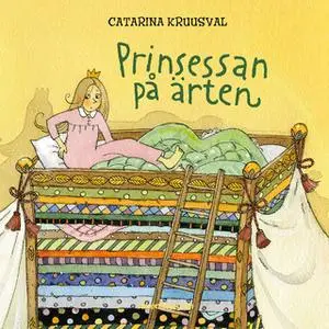 «Prinsessan på ärten» by Catarina Kruusval