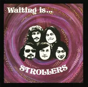 The Strollers - Waiting Is... (1973) [Reissue 2006]