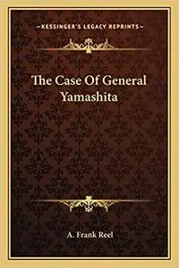 The Case Of General Yamashita