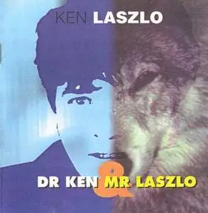 Ken Laszlo-Dr.Ken & Mr. Laszlo