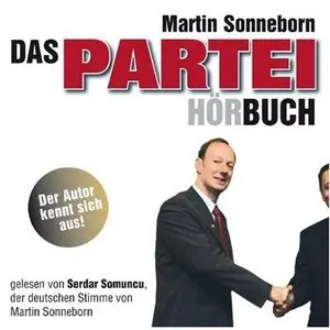 Martin Sonneborn - Das Partei (Hör-) Buch (2009)
