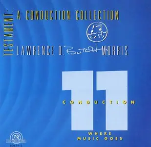 Lawrence D. "Butch" Morris - Testament: A Conduction Collection (1995) {10CD Set, New World Records 80478-2 rec 1988-1993}