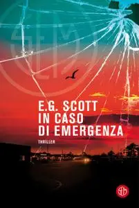 E.G. Scott - In caso di emergenza