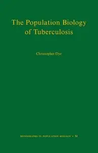 The Population Biology of Tuberculosis