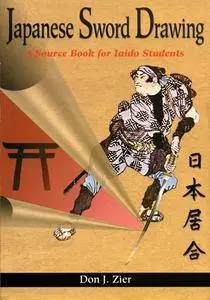 Japanese Sword Drawing: A Source Book for Iaido Students (Repost)