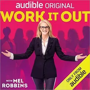 Work It Out: The New Rules for Women to Get Ahead at Work [Audiobook]