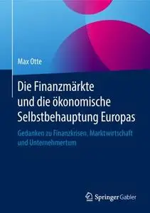 Die Finanzmärkte und die ökonomische Selbstbehauptung Europas (Repost)