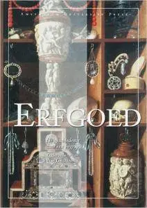 Erfgoed: De geschiedenis van een begrip (Nederlandse Begripsgeschiedenis) (Dutch Edition)