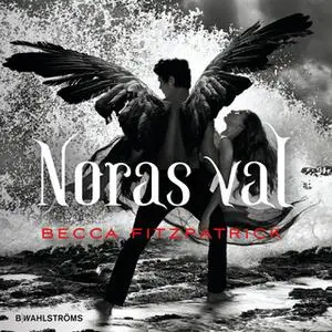 «Noras val» by Becca Fitzpatrick