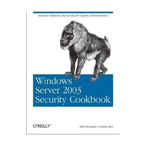Windows Server 2003 Security Cookbook (Repost)