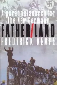 Father/Land: A Personal Search for the New Germany (repost)