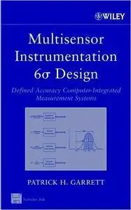 Multisensor Instrumentation 6σ Design: Defined Accuracy Computer-Integrated Measurement Systems (Repost)