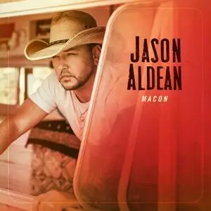 Jason Aldean - MACON (2021) [Official Digital Download]