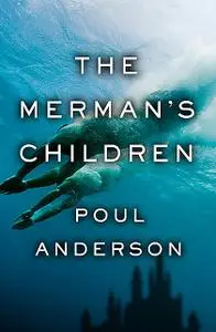 «The Merman's Children» by Poul Anderson