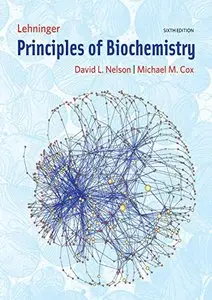 Lehninger Principles of Biochemistry (6th Edition)