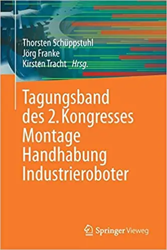 Tagungsband des 2. Kongresses Montage Handhabung Industrieroboter (Repost)