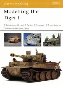 Modelling the Tiger I (Osprey Modelling 37) (Repost)
