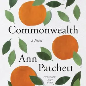 «Commonwealth» by Ann Patchett