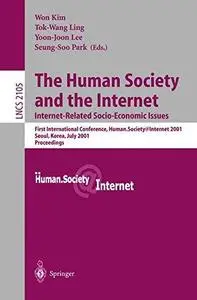 The Human Society and the Internet Internet-Related Socio-Economic Issues: First International Conference, Human.Society@Intern