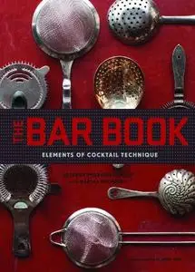 The Bar Book: Elements of Cocktail Technique (repost)
