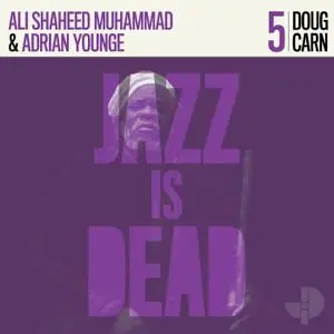 Adrian Younge & Ali Shaheed Muhammad - Jazz Is Dead 005: Doug Carn (2020)