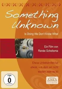 Something Unknown Is Doing We Don't Know What (2009)