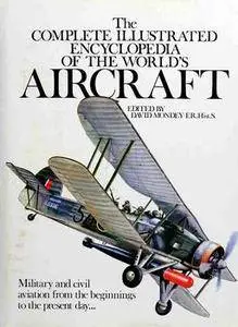 The Complete Illustrated Encyclopedia of the World's Aircraft [Repost]