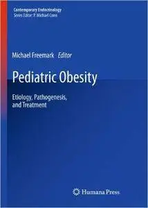 Pediatric Obesity: Etiology, Pathogenesis, and Treatment