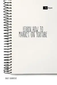 «Learn How to Market on YouTube» by Dale Carnegie