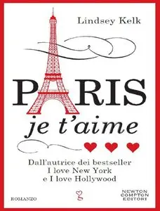 Lindsey Kelk – Paris je t’aime