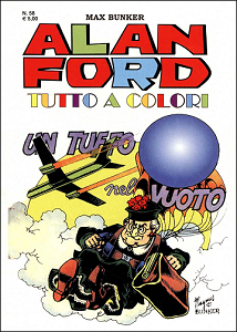 Alan Ford Tutto A Colori - Volume 58 - Un Tuffo Nel Vuoto