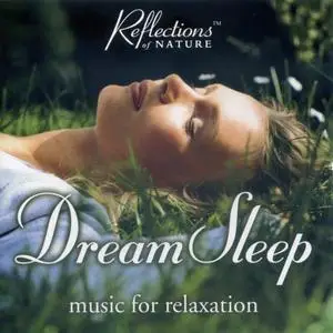 Rutman Bowmore - Dream Sleep: Music for Relaxation (2000) {Reflections Of Nature}