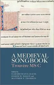 A Medieval Songbook: Trouvère MS C