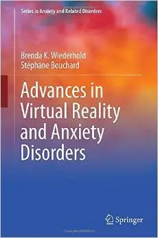 Advances in Virtual Reality and Anxiety Disorders (repost)