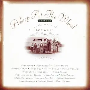 Asleep At The Wheel - Tribute To The Music of Bob Wills and The Texas Playboys (1993) {Liberty CDP-0777-7-81470-2-2}