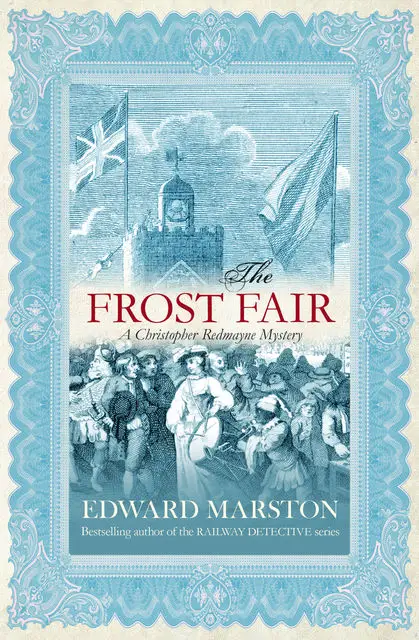 «The Frost Fair» by Edward Marston