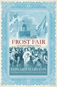 «The Frost Fair» by Edward Marston