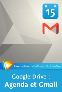 Video2Brain La bureautique en ligne avec Google Drive Google Agenda et Gmail