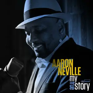 Aaron Neville - My True Story (2013) [Official Digital Download 24-bit/192kHz]