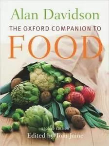 The Oxford Companion to Food, 2nd Edition