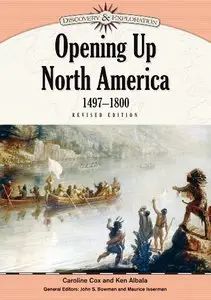 Opening Up North America, 1497-1800 (Discovery and Exploration)