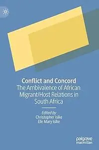 Conflict and Concord: The Ambivalence of African Migrant/Host Relations in South Africa