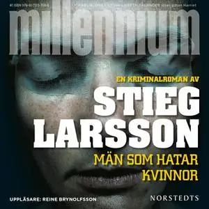 «Män som hatar kvinnor» by Stieg Larsson