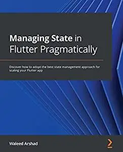 Managing State in Flutter Pragmatically